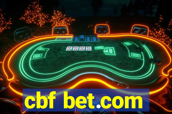 cbf bet.com